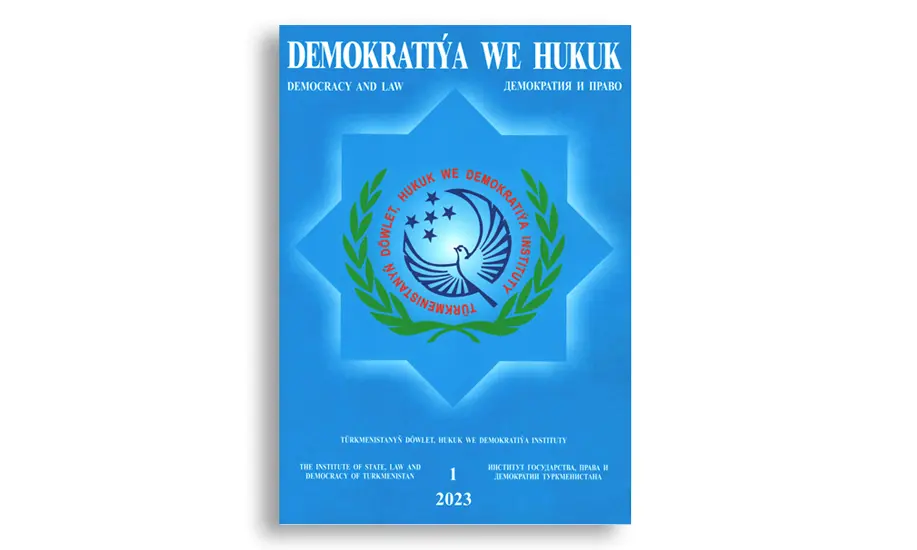 «DEMOKRATIÝA WE HUKUK» ŽURNALYNYŇ NOBATDAKY SANY