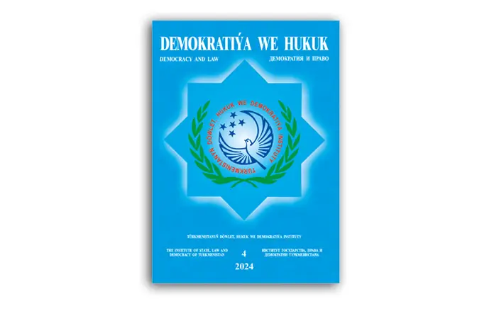 “DEMOKRATIÝA WE HUKUK” ŽURNALYNYŇ NOBATDAKY SANY