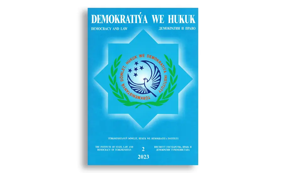 “DEMOKRATIÝA WE HUKUK” ŽURNALYNYŇ NOBATDAKY SANY