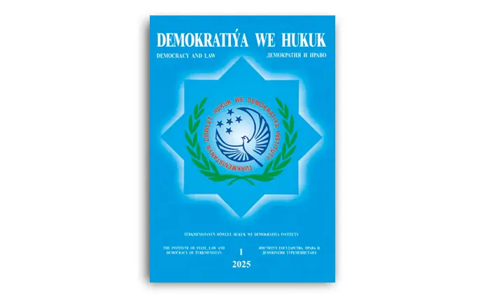 «DEMOKRATIÝA WE HUKUK» ŽURNALYNYŇ NOBATDAKY SANY