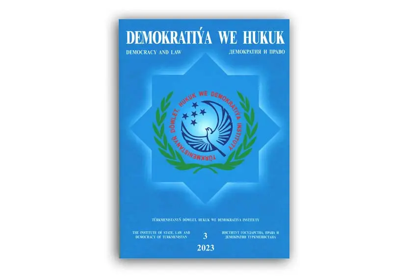 «DEMOKRATIÝA WE HUKUK» ŽURNALYNYŇ NOBATDAKY SANY